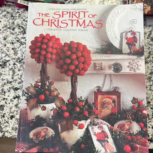 The Spirit of Christmas Creative Holiday Ideas