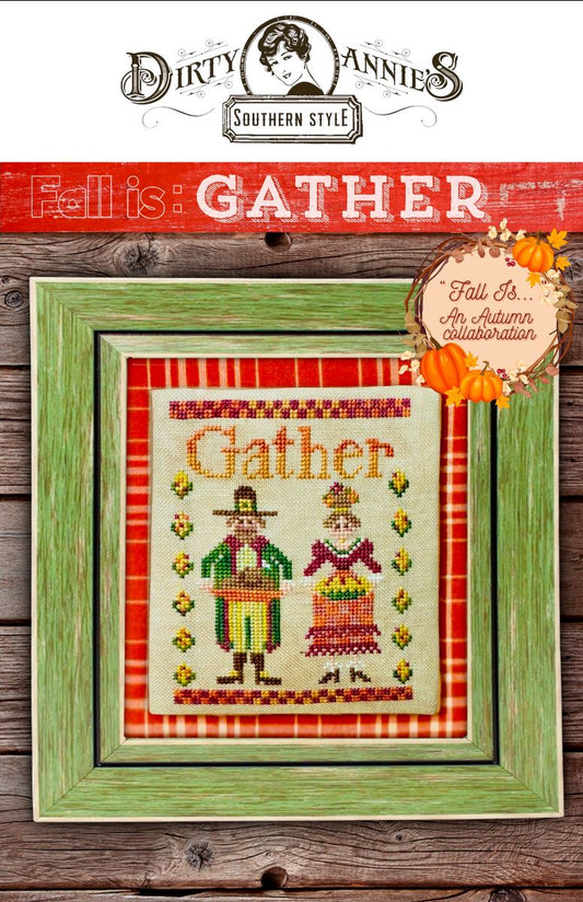 Fall Is: Gather
