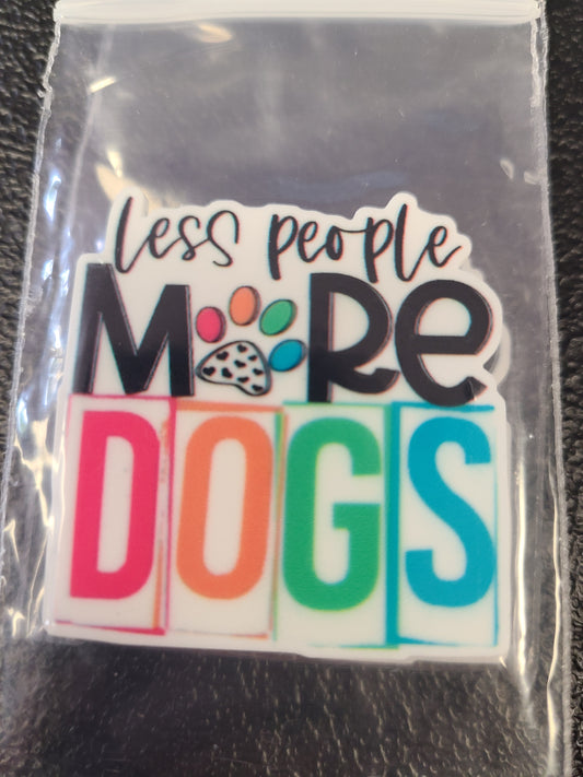 More Dogs Less People Needle Minder