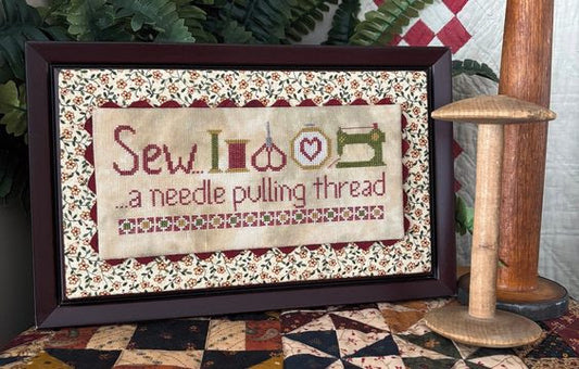 Sew...A Needle Pulling Thread